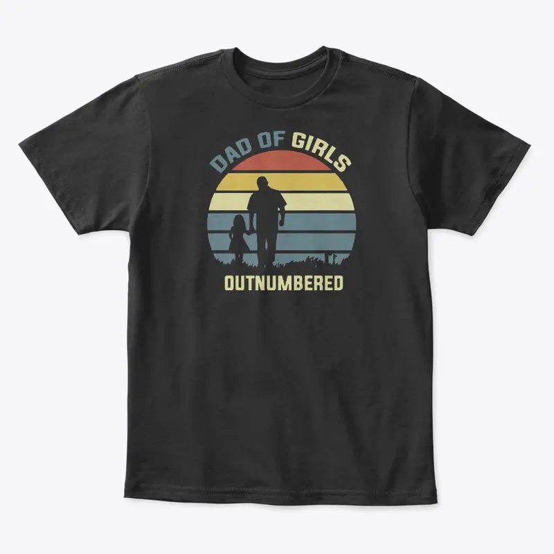 Girl Dad T Shirt