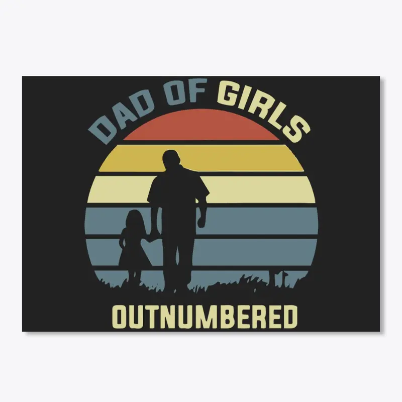 Girl Dad T Shirt