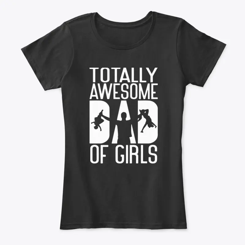 Girl Dad T Shirt