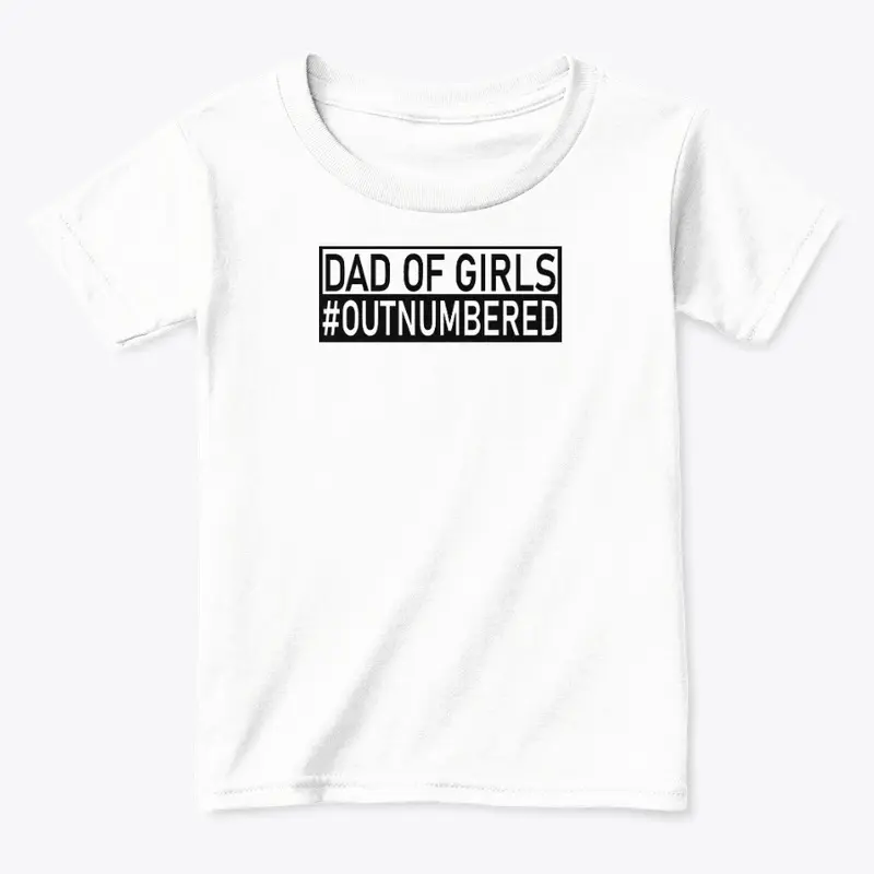 Girl Dad T Shirt