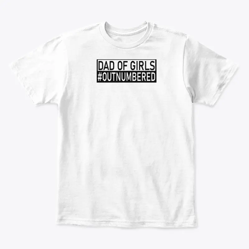 Girl Dad T Shirt