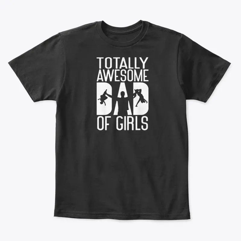 Girl Dad T Shirt