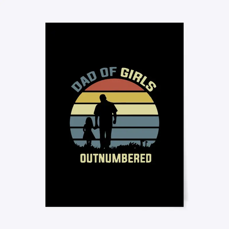 Girl Dad T Shirt