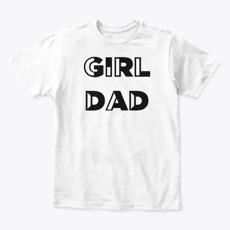 Girl Dad T Shirt