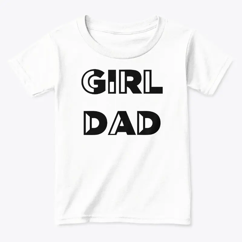 Girl Dad T Shirt