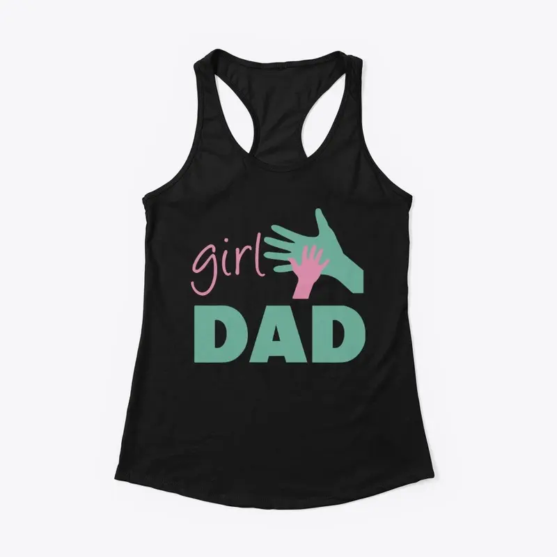 Girl Dad T Shirt