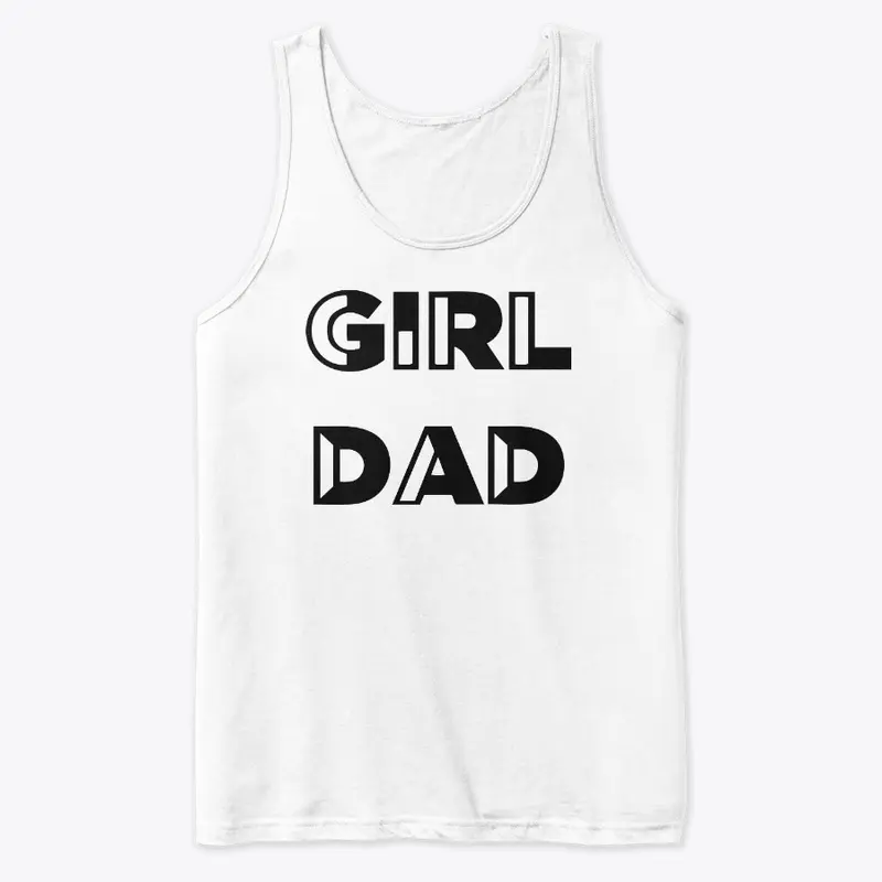 Girl Dad T Shirt