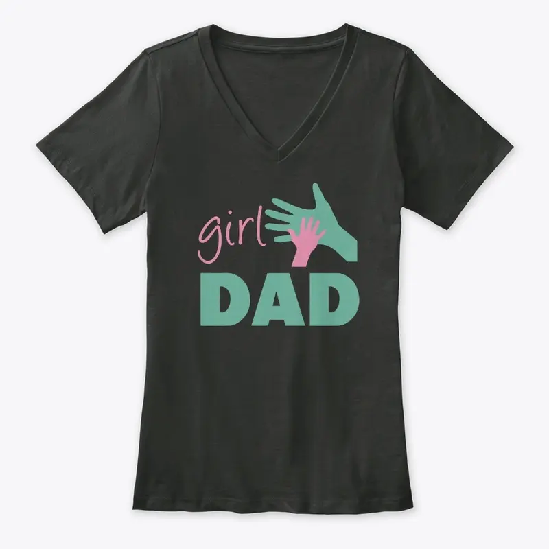 Girl Dad T Shirt