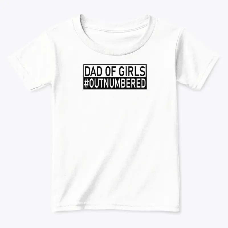 Girl Dad T Shirt