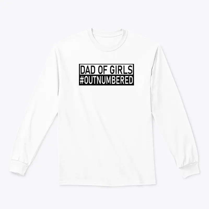 Girl Dad T Shirt