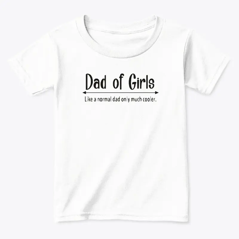 Girl Dad T Shirt