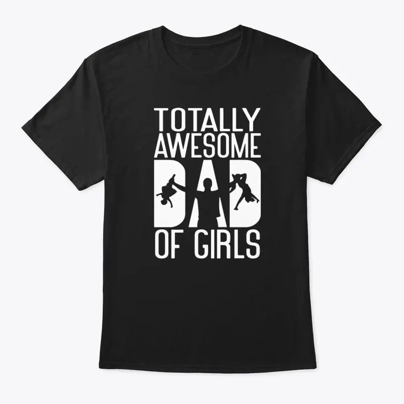 Girl Dad T Shirt