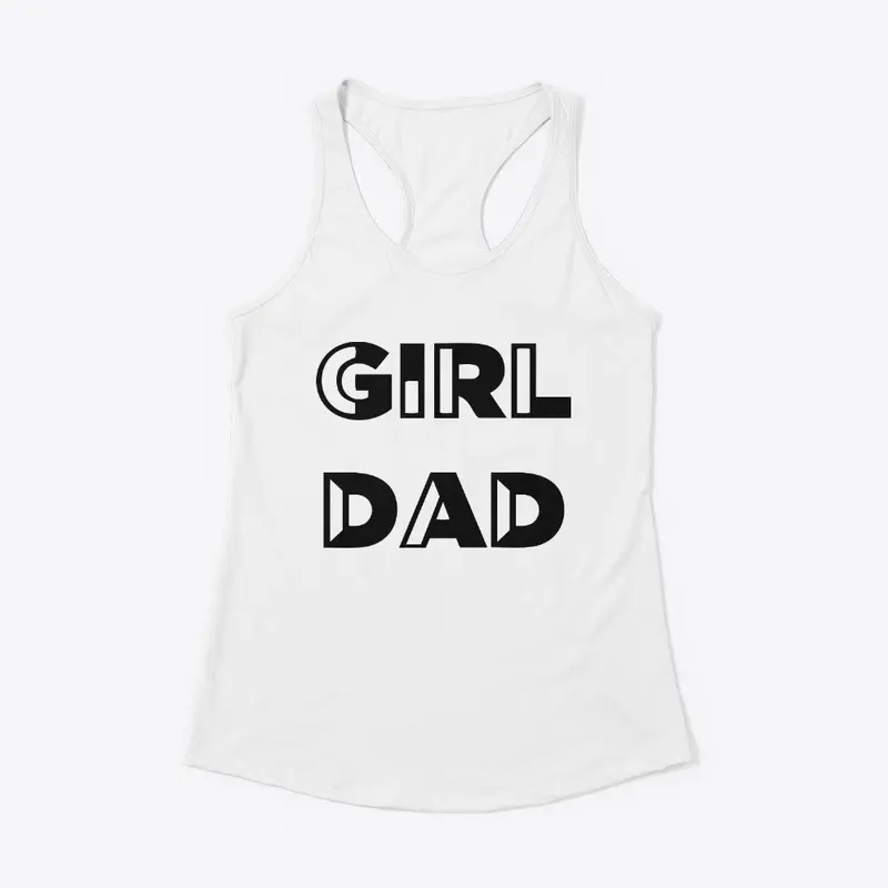 Girl Dad T Shirt