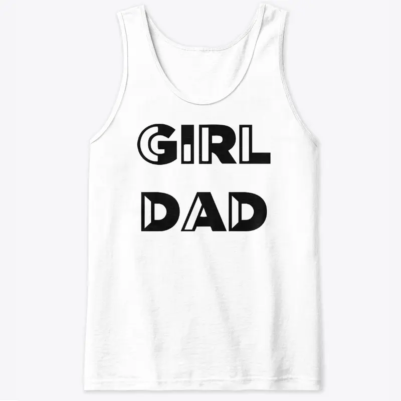 Girl Dad T Shirt