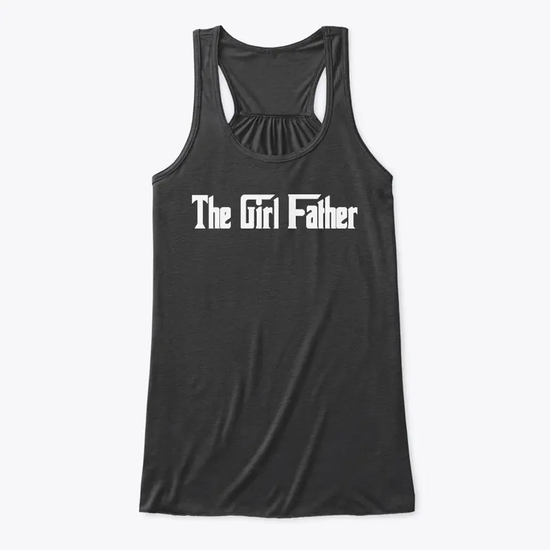 Girl Dad T Shirt