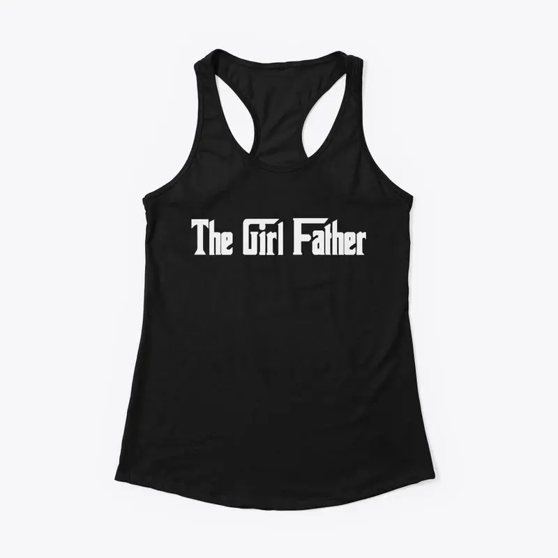 Girl Dad T Shirt