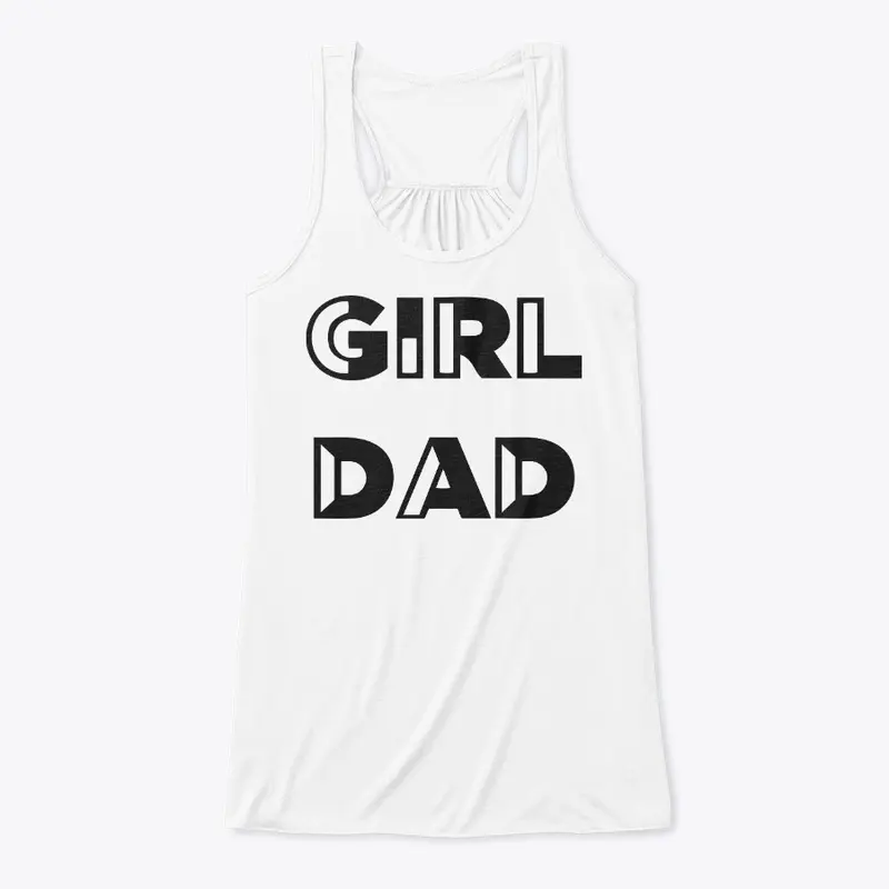 Girl Dad T Shirt