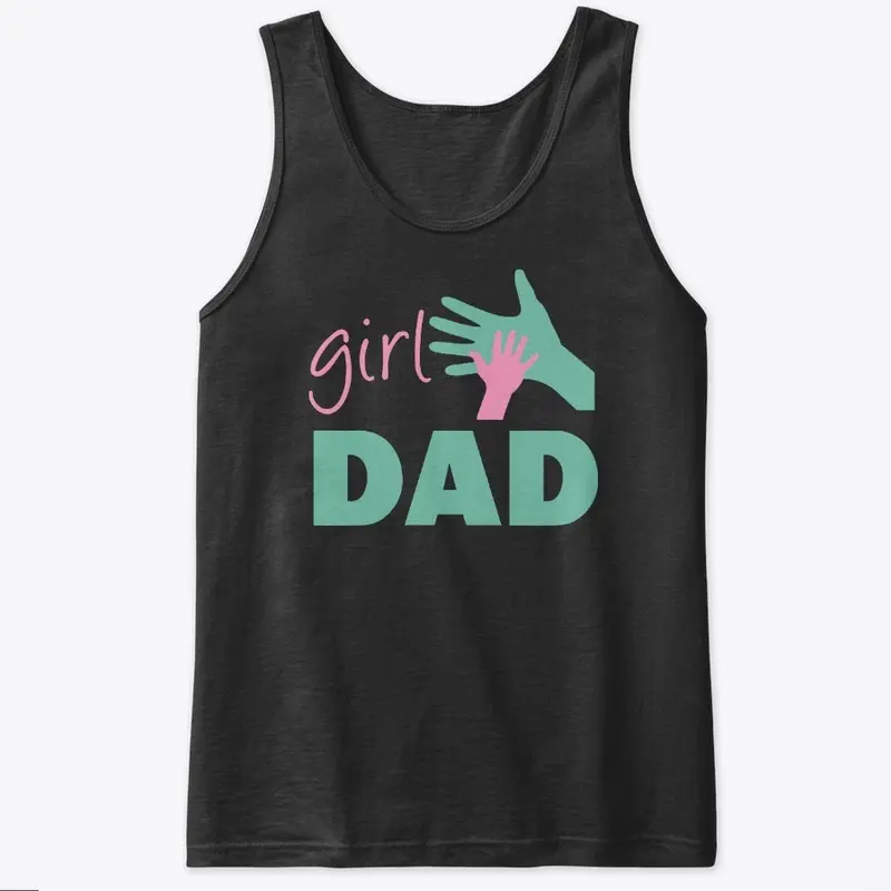 Girl Dad T Shirt