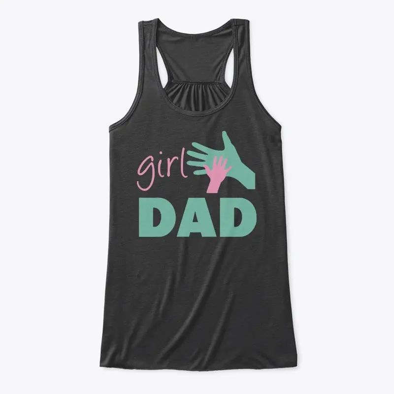 Girl Dad T Shirt