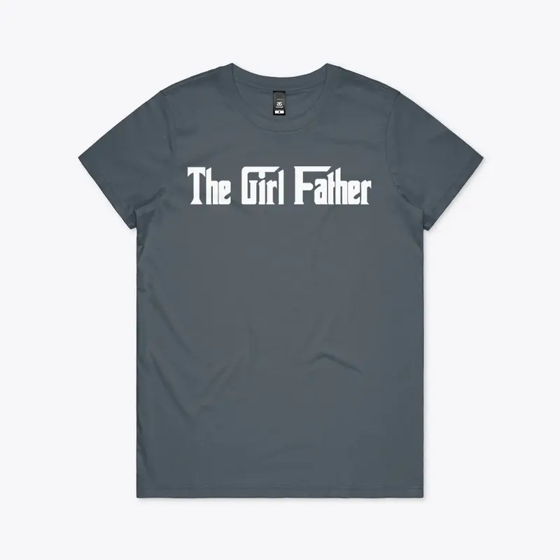 Girl Dad T Shirt