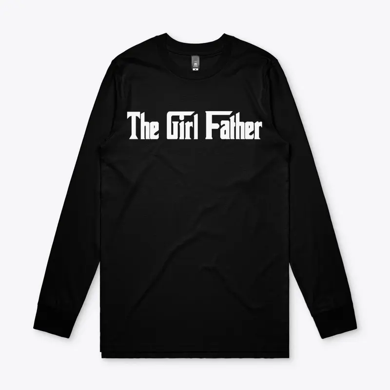 Girl Dad T Shirt