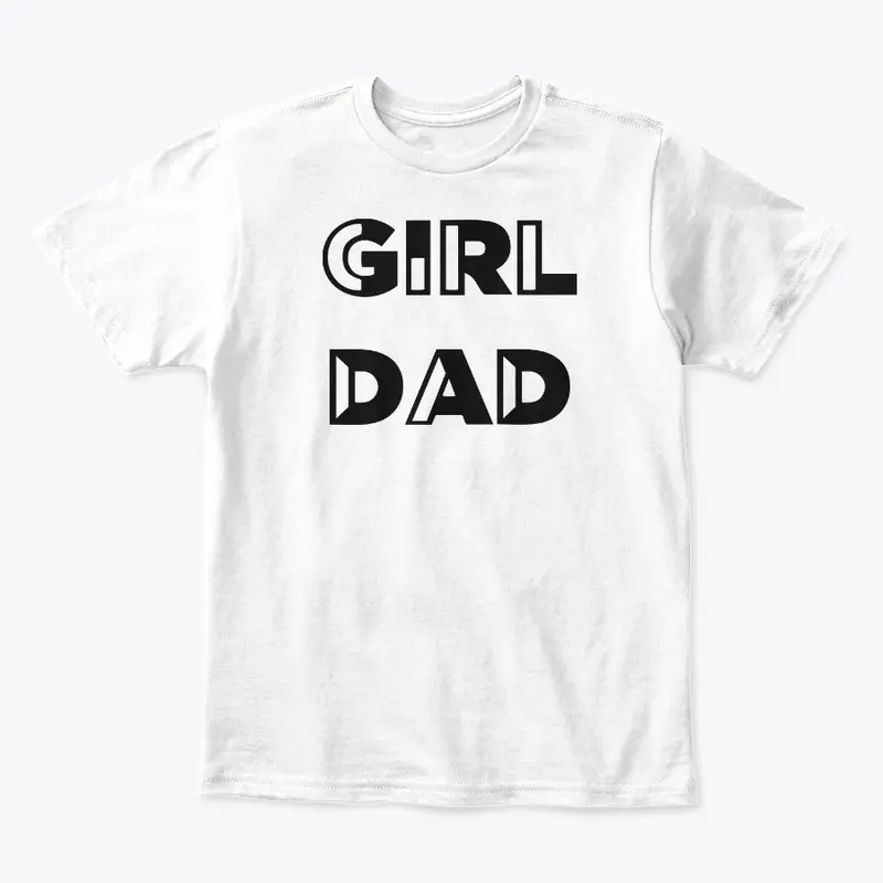 Girl Dad T Shirt