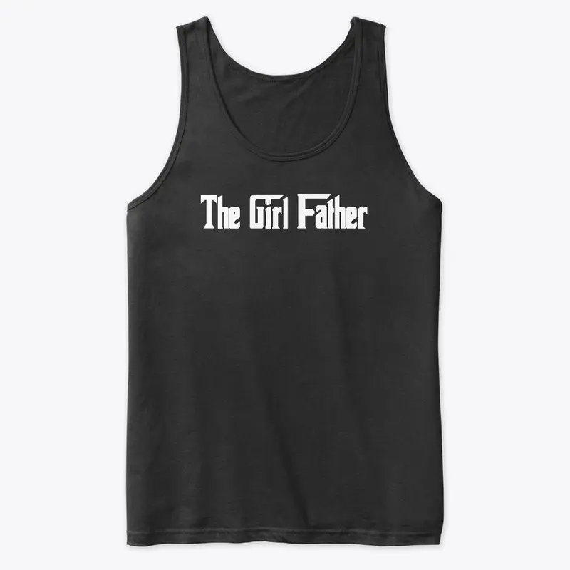 Girl Dad T Shirt